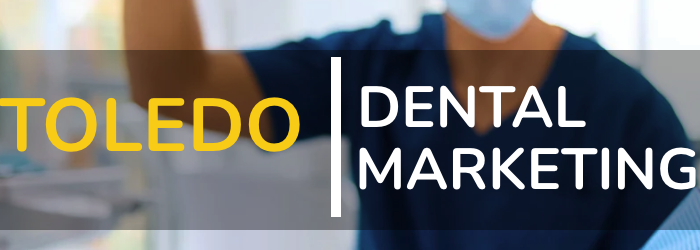picture that says Toledo Marketing Services for Dentists, SEO, PPC